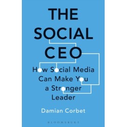 The Social CEO: How Social Media Can Make You A Stronger Leader