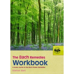 The Bach Remedies Workbook: A Study Course in the Bach Flower Remedies