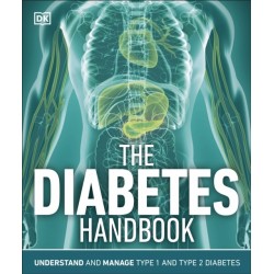 The Diabetes Handbook: Understand and Manage Type 1 and Type 2 Diabetes