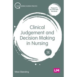 Clinical Judgement and Decision Making in Nursing