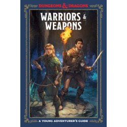 Warriors and Weapons: An Adventurer's Guide