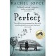Perfect: From the bestselling author of The Unlikely Pilgrimage of Harold Fry