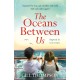 The Oceans Between Us: A gripping and heartwrenching novel of a mother's search for her lost child during WW2