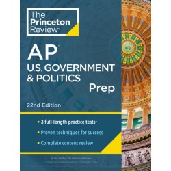 Princeton Review AP U.S. Government & Politics Prep, 2024: 3 Practice Tests + Complete Content Review + Strategies & Techniques