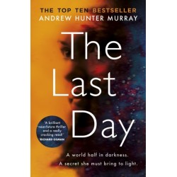The Last Day: The gripping must-read thriller by the Sunday Times bestselling author