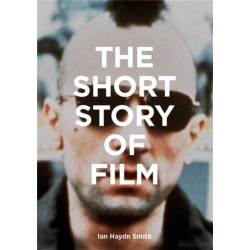 The Short Story of Film: A Pocket Guide to Key Genres, Films, Techniques and Movements