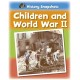 History Snapshots: Children and World War II