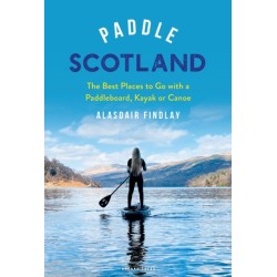 Paddle Scotland: The Best Places to Go with a Paddleboard, Kayak or Canoe