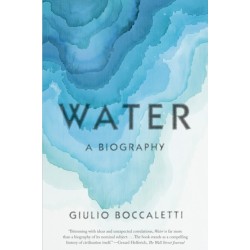 Water: A Biography