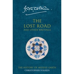 The Lost Road: And Other Writings