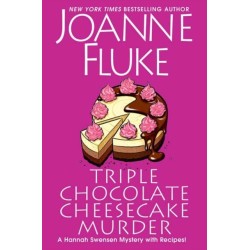 Triple Chocolate Cheesecake Murder: An Entertaining & Delicious Cozy Mystery with Recipes