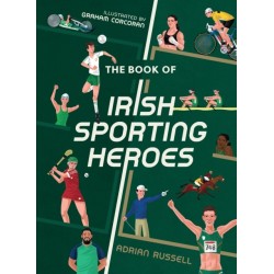 The Book of Irish Sporting Heroes