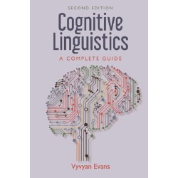 Cognitive Linguistics: A Complete Guide