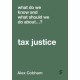 What Do We Know and What Should We Do About Tax Justice?