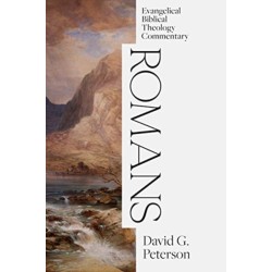 Romans: Evangelical Biblical Theology Commentary
