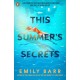 This Summer's Secrets: A brand new thriller from bestselling author of The One Memory of Flora Banks