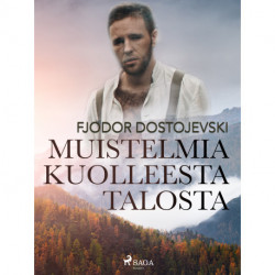 Muistelmia kuolleesta talosta