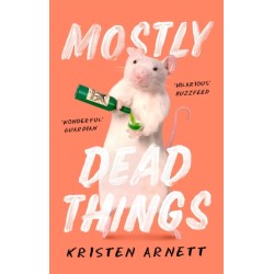 Mostly Dead Things