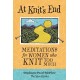 At Knit's End: Meditations for Women Who Knit Too Much