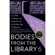 Bodies from the Library 6: Lost Tales of Mystery and Suspense from the Golden Age of Detection