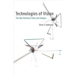 Technologies of Vision: The War Between Data and Images