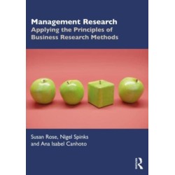 Management Research: Applying the Principles of Business Research Methods