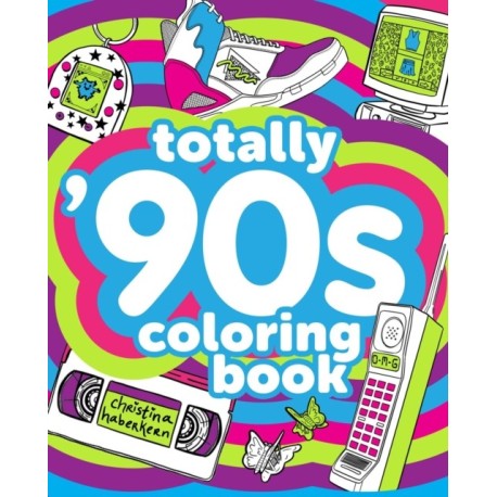 Totally '90s Coloring Book