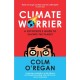 Climate Worrier: A Hypocrite’s Guide to Saving the Planet