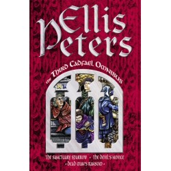 The Third Cadfael Omnibus: The Sanctuary Sparrow, The Devil's Novice, Dead Man's Ransom