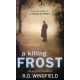 A Killing Frost: (DI Jack Frost Book 6)