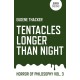 Tentacles Longer Than Night – Horror of Philosophy vol. 3