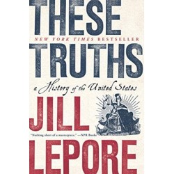 These Truths: A History of the United States
