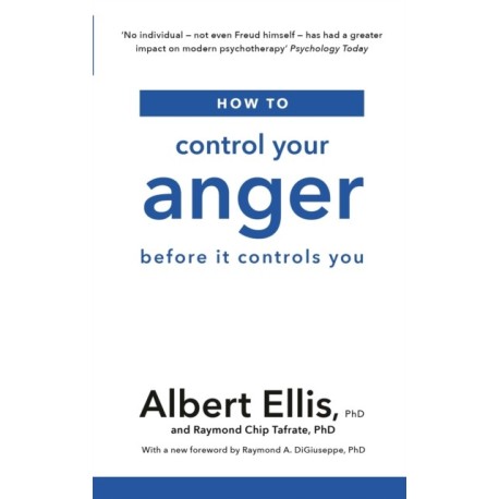 How to Control Your Anger: Before it Controls You
