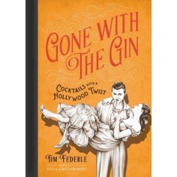 Gone with the Gin: Cocktails with a Hollywood Twist