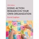 Doing Action Research in Your Own Organization