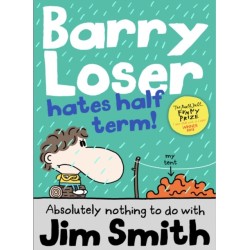 Barry Loser Hates Half Term