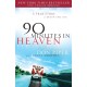 90 Minutes in Heaven – A True Story of Death & Life: A True Story of Death & Life