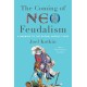 The Coming of Neo-Feudalism: A Warning to the Global Middle Class