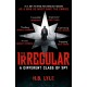 The Irregular: A Different Class of Spy: A captivating spy thriller in the world of Sherlock Holmes