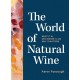The World of Natural Wine: What It Is, Who Makes It, and Why It Matters