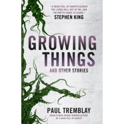Growing Things and Other Stories