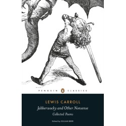 Jabberwocky and Other Nonsense: Collected Poems