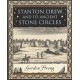 Stanton Drew: and Its Ancient Stone Circles: and Its Ancient Stone Circles