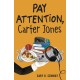 Pay Attention, Carter Jones