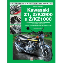 Kawasaki Z1, Z/Kz900 & Z/Kz1000: Your Step-by-Step Colour Illustrated Guide to Compete Restoration. Covers Z1, Z1a, Z1b, Z/Kz900 & Z/Kz1000 Models 1972-1980