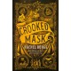 The Crooked Mask (sequel to The Twisted Tree)