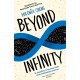 Beyond Infinity: An expedition to the outer limits of the mathematical universe