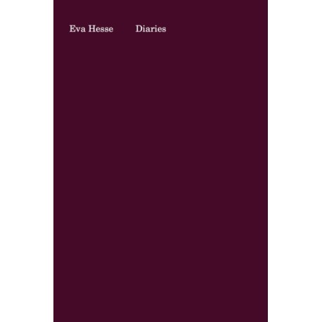 Eva Hesse: Diaries
