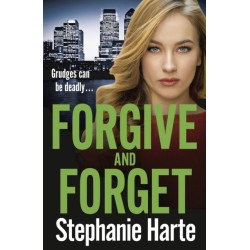 Forgive and Forget: An addictive new crime novel, gripping and twisty!