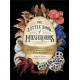 The Little Book of Mushrooms: An Illustrated Guide to the Extraordinary Power of Mushrooms